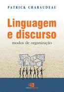 LINGUAGEM E DISCURSO / MODOS DE ORGANIZACAO-Patrick Charaudeau