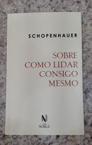 Sobre como lidar consigo mesmo-Arthur Schopenhauer