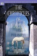 The Chronicles of Narnia and Philosophy - The Lion, The witch, and the Worldview-Gregory Bassham / Jerry L. Walls