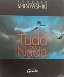 Tudo ou Nada-Roberto Shinyashiki