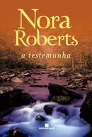 A TESTEMUNHA-NORA ROBERTS