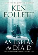 As Espis do Dia D-Ken Follett