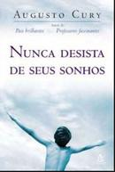 Nunca Desista de seus Sonhos-Augusto Cury
