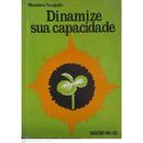 Dinamize sua capacidade-Masaharu Taniguchi