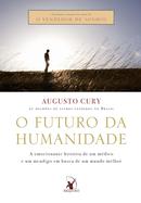 o futuro da humanidade-augusto cury