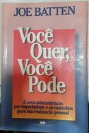 Voc Quer Voc Pode-Joe Batten