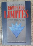 Rompendo Limites - Programacao Neurolinguistica-Renato Cesar Bini