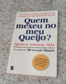 QUEM MEXEU NO MEU QUEIJO -SPENCER JOHNSON