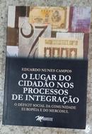 O Lugar do Cidado nos Processos de Integrao-Eduardo Nunes Campos