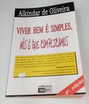 Viver bem  simples, ns  que complicamos-ALKINDAR OLIVEIRA