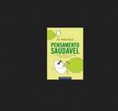 Pensamento Saudvel / Como Pegar Limo Que a Vida Lhe D e Fazer uma -Tom Mulholland 