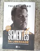 Sementes da liberdade -Thiago Nigro