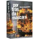 Por Trs da Mscara-FLAVIO MORGENSTERN