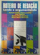 ROTEIRO DE REDAAO LENDO E ARGUMENTANDO  - Antonio Carlos Viana  / Coordenador
