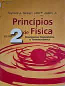 Princpios De Fsica - Vol. 2 - Movimento Ondulatrio e Termodinmica-Raymond A. Serway / John w. Jewett Jr.
