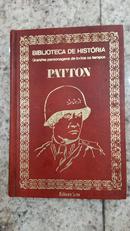 PATTON / BIBLIOTECA DE HISTORIA / GRANDES PERSONAGENS DE TODOS OS TEMPOS-RUY P BARBOSA