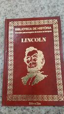 LINCOLN / BIBLIOTECA DE HISTORIA / GRANDES PERSONAGENS DE TODOS OS TEMPOS-EUDORO AUGUSTO