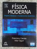 Fsica Moderna / Origens Clssicas e Fundamentos Qunticos-Francisco Caruso / Vitor Oguri