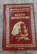 SANTO AGOSTINHO / BIBLIOTECA DE HISTORIA / GRANDES PERSONAGENS DE TODOS OS TEMPOS-PEDRO PAULO DE SENA MADUREIRA     