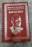 KRUSCHEV / BIBLIOTECA DE HISTORIA / GRANDES PERSONAGENS DE TODOS OS TEMPOS-CARLOS ALBERTO SARDENBERG