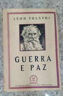 GUERRA E PAZ / VOLUME 1 E 2 / BIBLITECA DOS SECULOS-LEON TOLSTOI / Tradutor: Gustavo Nonnenberg