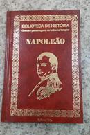 NAPOLEAO / BIBLIOTECA DE HISTORIA / GRANDES PERSONAGENS DE TODOS OS TEMPOS -AFONSO HENRIQUES DE GUIMARAES NETO