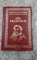SAO FRANCISCO / BIBLIOTECA DE HISTORIA / GRANDES PERSONAGENS DE TODOS OS TEMPOS -ALENCAR BASTOS GUIMARES LIMA 