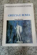 GRECIA E ROMA-HISTORIA DA ARTE DA UNIVERSIDADE DE CAMBRIDGE-SUSAN WODFORD 