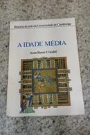 A IDADE MEDIA-HISTORIA DA ARTE DA UNIVERSIDADE DE CAMBRIDGE-ANNE SHAVER CHANDELL