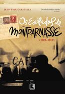 Os exilados de Montparnasse (1920-1940)-Jean - Paul - Caracalla / (Traduo: Vra Lucia dos Reis)