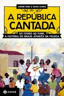 A REPUBLICAQ CANTADA / DO CHORO AO FUNK  - ANDRE DINIZ / DIOGO CUNHA