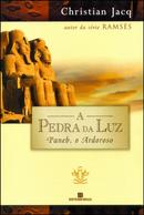 PANEB O ARDOROSO / VOLUME 3 / A PEDRA DA LUZ -CHRISTIAN JACQ
