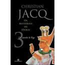 O CAMINHO DE FOGO / VOLUME 3 / OS MISTERIOS DE OSIRIS-CHRISTIAN JACQ