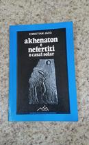 AKENATON E NEFERTITI O CASAL SOLAR-CHRISTIAN JACQ