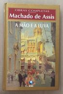 a mo e a luva / obras completas de machado de assis-machado de assis