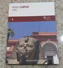 Cairo - Museo Egipcio - Coleo Folha Grandes Museos do Mundo -Folha de So Paulo / Texto de Silvia Einaudi 