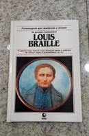 Louis brailile - Personagens que Mudaram o Mundo - Colecao os Grandes Humanista-Beverley Birch