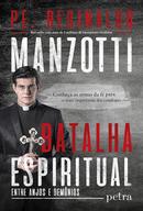 BATALHA ESPIRITUAL-Reginaldo Manzotti