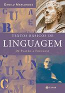 TEXTOS BSICOS DE LINGUAGEM / DE PLATO A FOUCAULT-DANILO MARCONDES