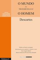 O MUNDO OU TRATADO DA LUZ / O HOMEM-DESCARTES