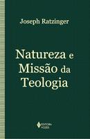NATUREZA E MISSO DA TEOLOGIA -JOSEPH RATZINGER 