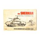 The Sherman / An Illustred History of the M4 Medium Tank-Peter Chambelain / Chris Ellis