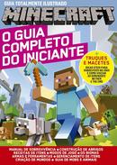 Guia totalmente ilustrado Minecraft / VOL 1 / O guia completo do iniciante-EDITORA GEEK