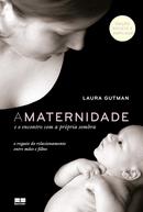 A maternidade e o encontro com a prpria sombra-Laura Gutman 