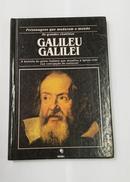 Galileu Galilei - Personagens que Mudaram o Mundo - Coleo os Grandes Cientistas  -Michael White
