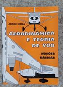 Aerodinmica e Teoria de Vo / nooes bsicas-Jorge M. Homa