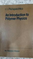 AN INTRODUCTION TO POLYMER PHYSICS-I.I. PEREPECHKO