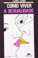 Como Viver a Sexualidade-Ovdio Zanini