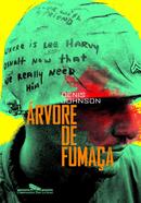 RVORE DE FUMAA-DENIS JOHNSON