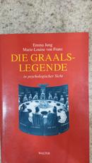 DIE GRAALS-LEGENDE / IN PSYCHOLOGISCHER SICHT / MIT SECHZEHN TAFELN-EMMA JUNG / MARIE-LOUISE VON FRANZ